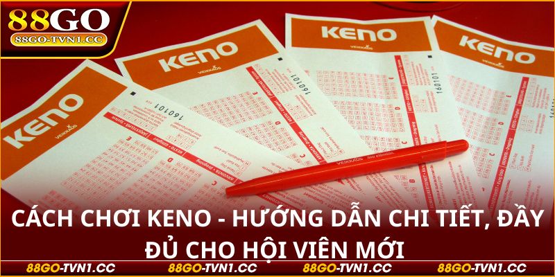 Cách chơi Keno
